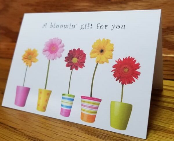 All Occasion Card "A Bloomin' Gift for You'